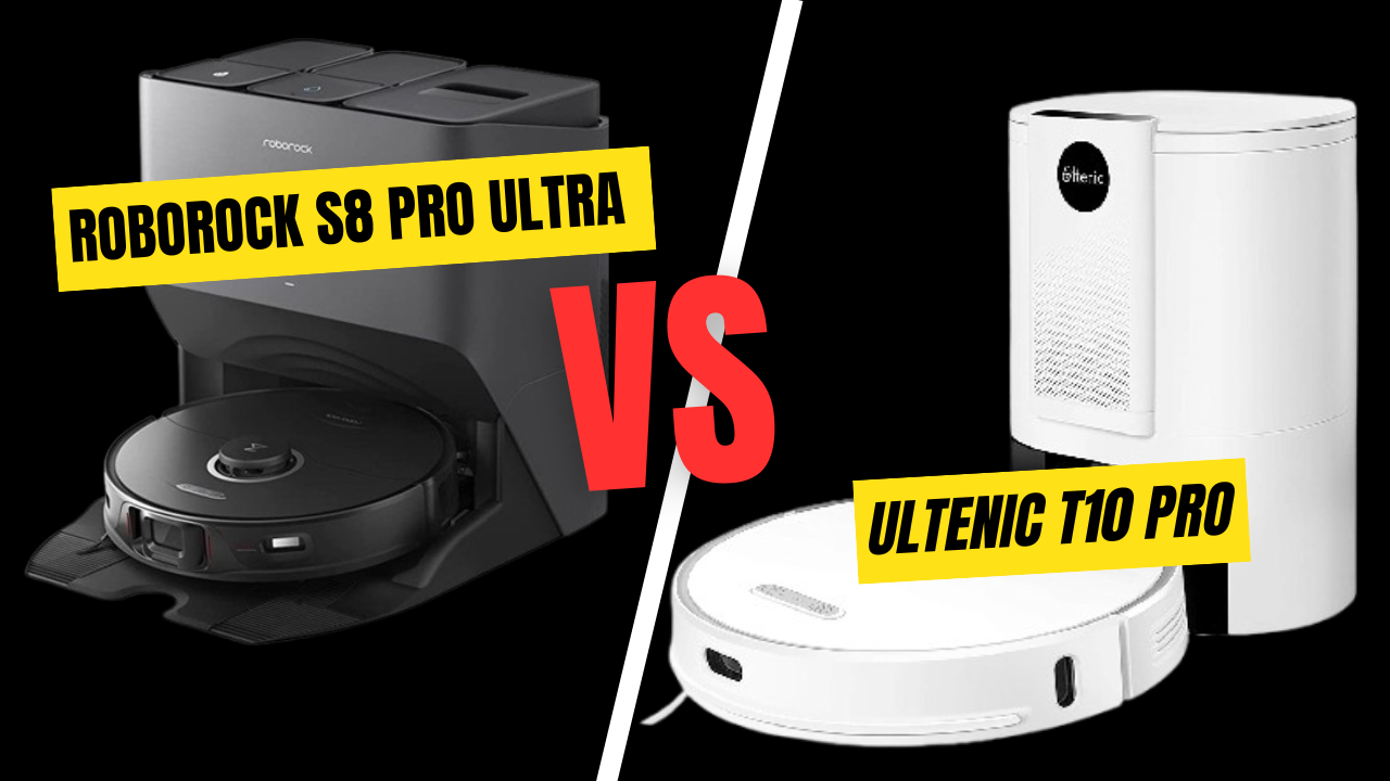 Roborock S8 Pro Ultra vs Ultenic T10 Pro